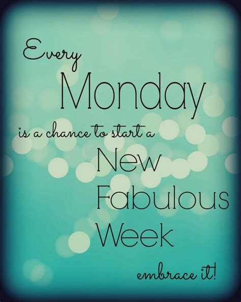 45 Monday Quotes For An Extra Inspirational Push On Monday Mornings Happy Monday Quotes
