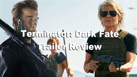 Terminator Dark Fate Trailer Review Youtube