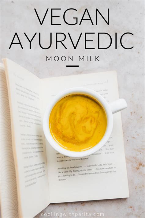 Ayurvedic Moon Milk Recipe Vegan Drinks Healthy Ayurvedic Vegan