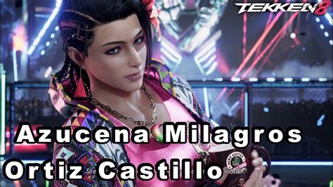 Tekken 8 Azucena Milagros Ortiz Castillo Youtube