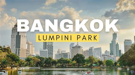 Lumpini Park Bangkok Thailand Walking Tour YouTube