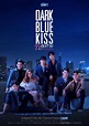Dark Blue Kiss The series - Series boys love