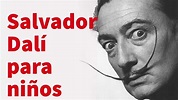 Salvador Dalí para niños - YouTube
