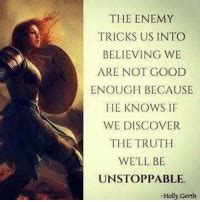 The Enemy Tricks Us Into Believing We Are Not Good Enough Because He