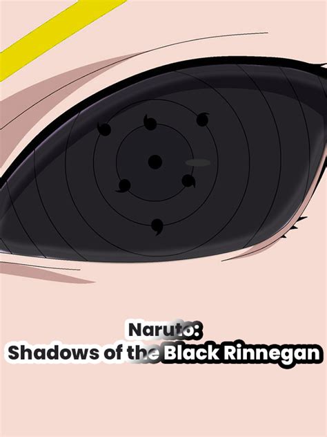 Read Naruto Shadows Of The Black Rinnegan Pratamajiwatmika Webnovel