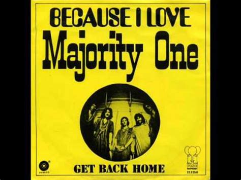 But most of all i love you 'cause you're you. Majority One - Because i love you - YouTube