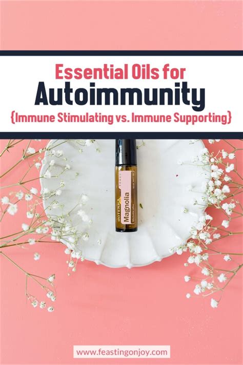 Essential Oils For Autoimmunity Immune Stimulating Vs Immune Supporting