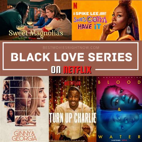 9 Black Love Series On Netflix Best Movies Right Now