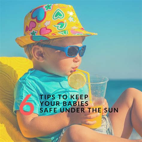 Sun Safety For Infants Keeping Your Baby Safe In The Sun How To