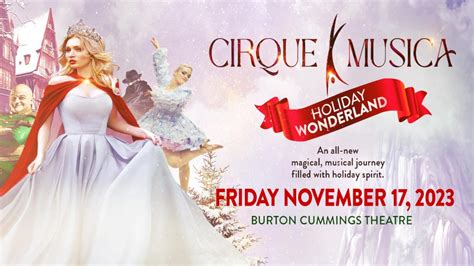 Cirque Musica Holiday Wonderland Coming To Burton Cummings Theatre