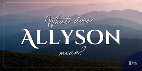 The First Name Allyson What It Means And Why Numerologists Like It