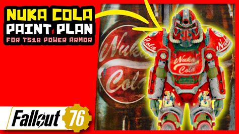 How To Get The T51b Pa Nuka Cola Paint Plan Fallout 76 Youtube