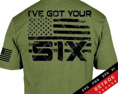 I Ve Got Your Six Svg Png Army Military Veteran Second Etsy