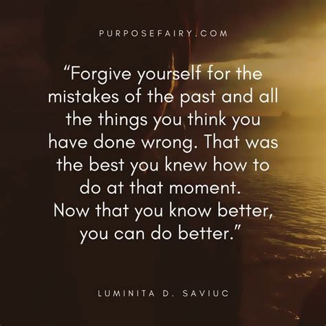 Forgive Yourself Past Mistakes Quotes Forgive Yourself Quotes