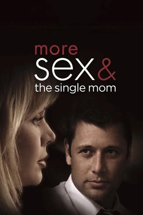 Face à Son Destin Sex And The Single Mom Le Téléfilm