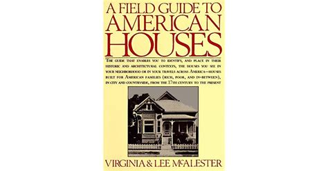 A Field Guide To American Houses By Virginia Mcalester