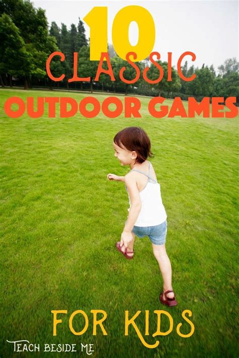 10 Classic Outdoor Games For Kids Outdoor Games Gaming And Activities