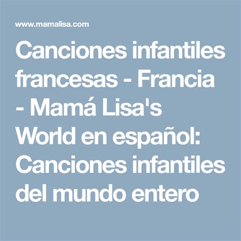 Canciones Infantiles Francesas Francia Mamá Lisas World En Español