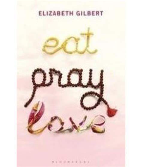 Eat Pray Love Paperback English Buy Eat Pray Love Paperback English