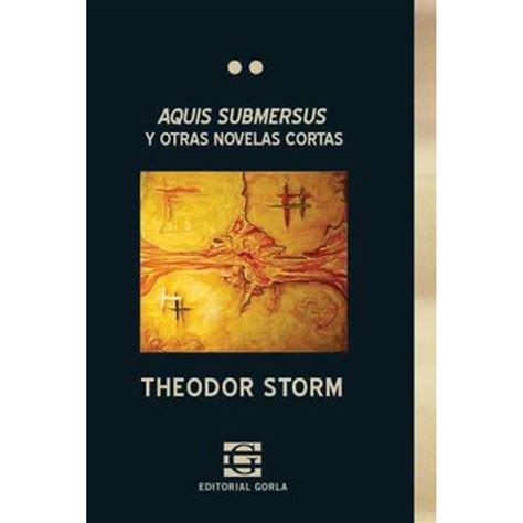 Libro Aquis Submersus De Theodor Storm Isbn 9789871444168