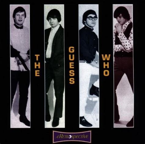 A Retrospective The Guess Who Songs Reviews Credits Allmusic