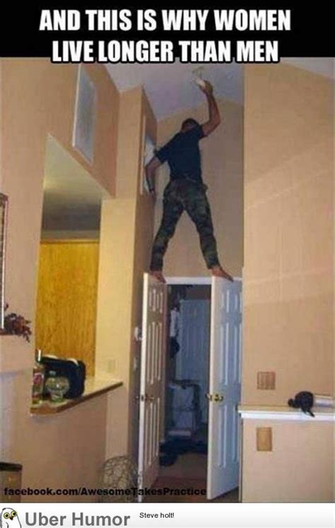 This Is Why Women Live Longer Than Men 25 Pictures Funny Pictures Quotes Pics Photos