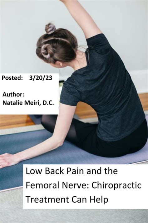 Low Back Pain And The Femoral Nerve Chiropractic Treatment Can Help