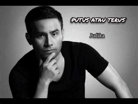 Download lagu mp3 & video : Putus Atau Terus - Judika || Lirik Lagu || Lagu Terbaru ...