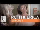 Ruth & Erica | Ep. 1 of 13 | Feat. Maura Tierney & Lois Smith | WIGS ...
