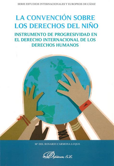 Los derechos humanos son aquellas «condiciones instrumentales que le permiten a la persona su realización». La convención sobre los derechos del niño : Instrumento de progresividad en el Derech ...