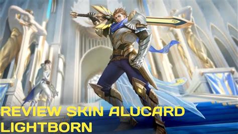 Review Skin Alucard Lightborn Mobile Legends Youtube