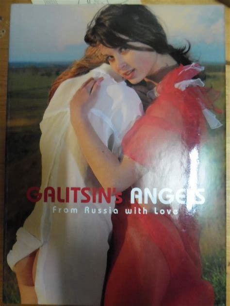 Grigori Galitsin Galitins Angels From Russia With Love 2005