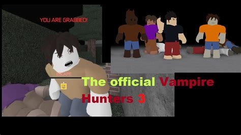 Vampire Hunters 3 Alpha Roblox Youtube