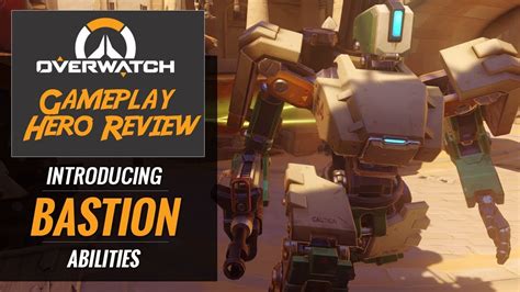 Overwatch Gameplay Hero Review Introducing Bastion Abilities Youtube