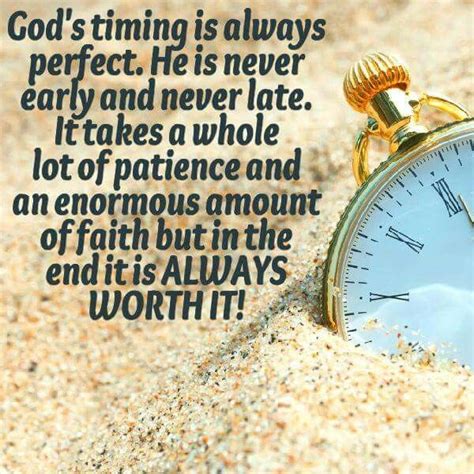 Gods Timing Is Perfect Gods Timing Gods Plan Time Quotes Quotes
