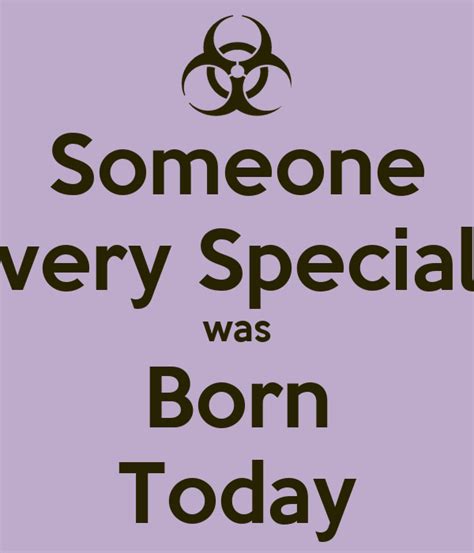 Someone Very Special Was Born Today Poster Harsha Keep Calm O Matic