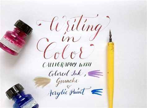 Writing In Color Calligraphy With Colored Ink Gouache And Acrylic