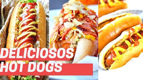 ¿cómo Hacer Hot Dogs O Perros Calientes👈 Delicioso Youtube