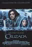 Cruzada - Filme 2005 - AdoroCinema