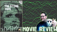 THE STONE TAPE (1972) - Movie Review - YouTube