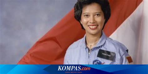 Profil Pratiwi Sudarmono Astronot Pertama Indonesia