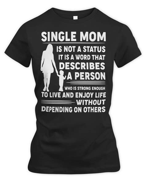 mother grandma single mom is not status it is a word that describes a person who is strong mom