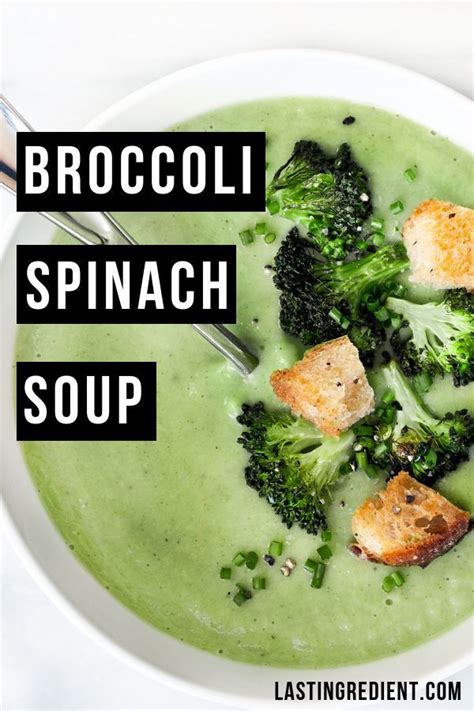 Vegan Broccoli Soup With Spinach Last Ingredient Recipe Healthy