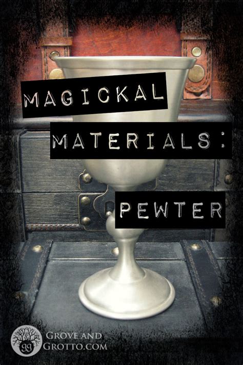 Magickal Materials Pewter Michelle Gruben