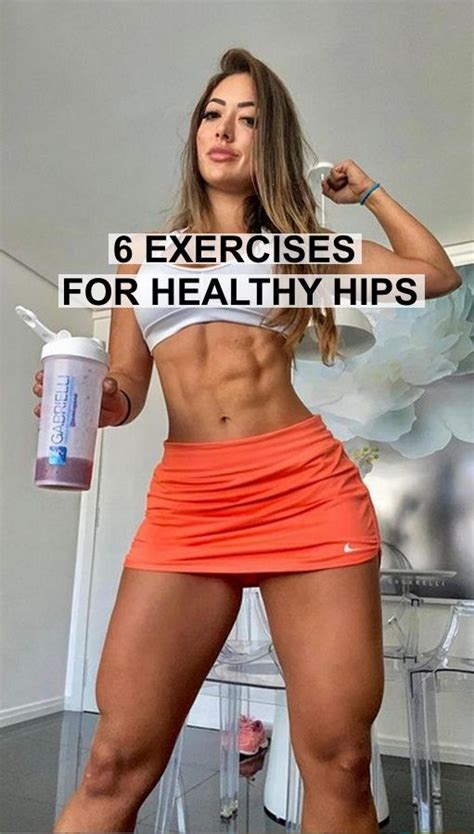 6 Exercises For Healthy And Strong Hips Fitness And Power In 2021 Hip Workout Fit Board