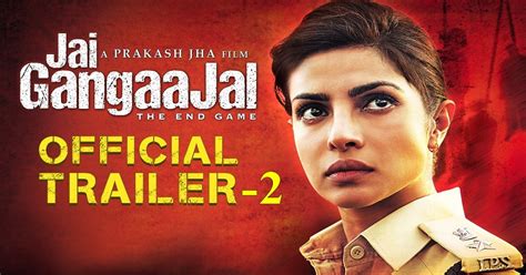 Priyanka Chopras ‘jai Gangaajal New Trailer Out