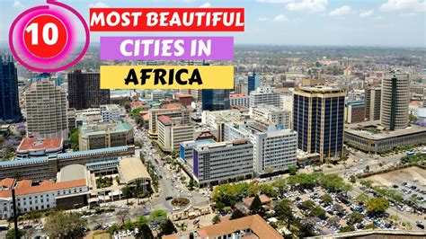 10 Most Beautiful Cities In Africa Youtube