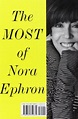 Amazon.com: The Most of Nora Ephron (9780385350839): Nora Ephron: Books ...