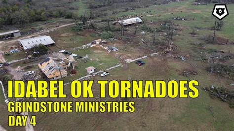 Idabel Ok Tornadoes Day 4 Grindstone Ministries Youtube
