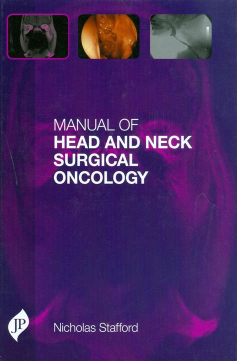 Manual Of Head And Neck Surgical Oncology